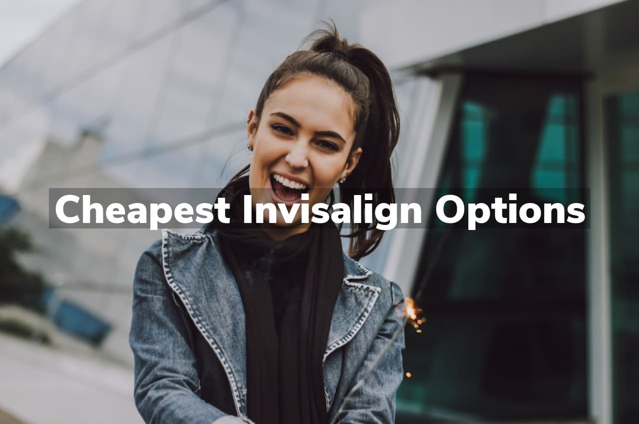 Cheapest Invisalign Options